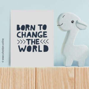 Postkarte «born to change»